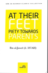 At Their Feet - Piety Towards Parents