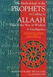 The Methodology of the Prophets in Calling to Allaah