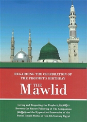 Regarding The Celebration Of The Prophet’s Birthday – The Mawlid