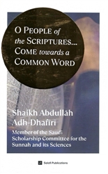 O People of the Scriptures… Come towards a Common Word